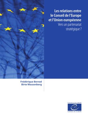 cover image of Les relations entre le Conseil de l'Europe et l'Union européenne